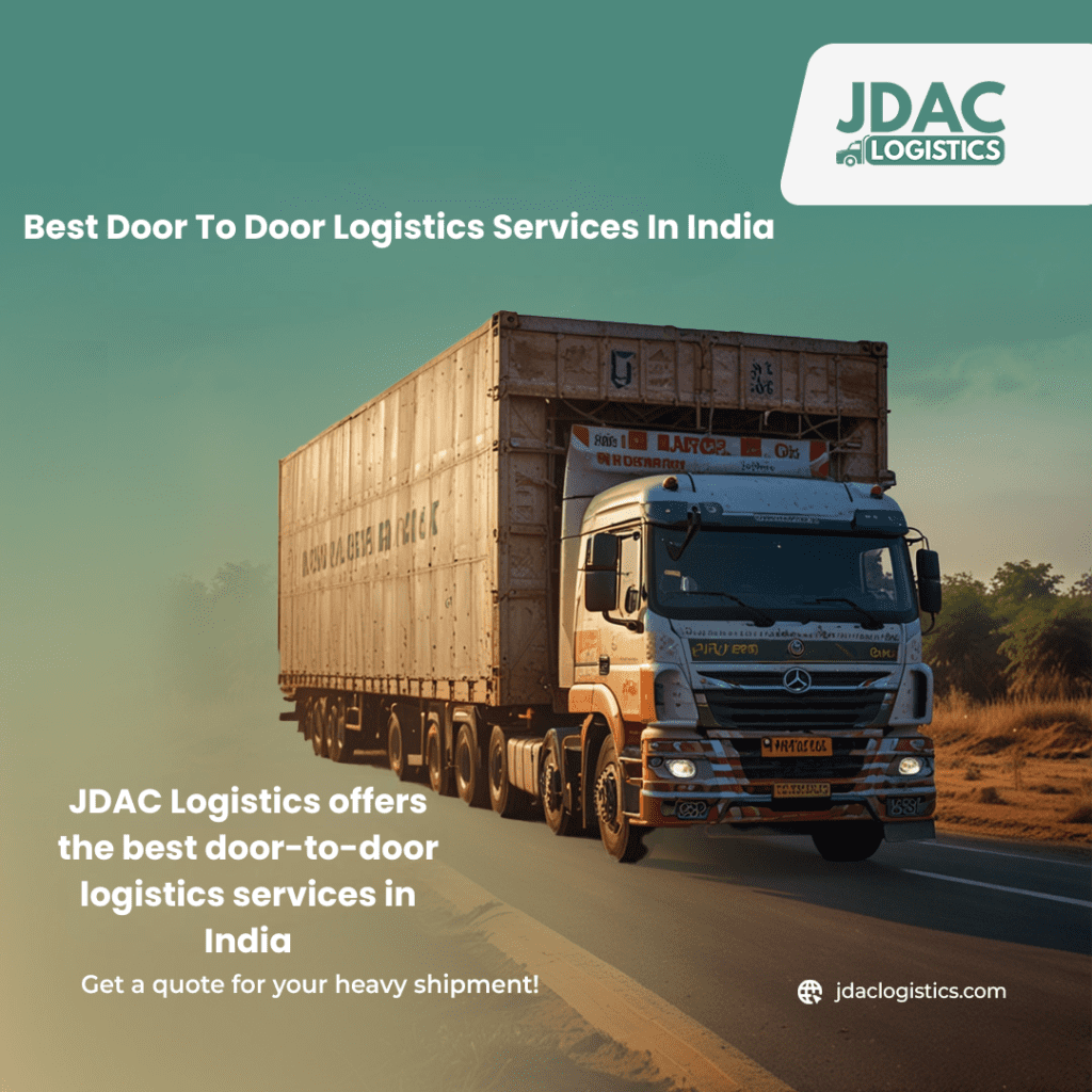 Best Door To Door Logistics Services In India JDAC Logistics